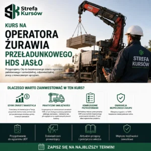 Kurs na Operatora żurawia przeładunkowego HDS Jasło